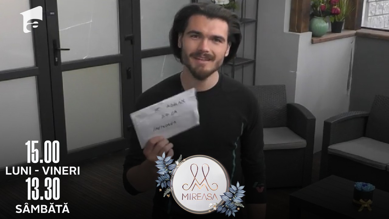 Mireasa Sezonul 5, 19 aprilie 2022. Inimioara i-a trimis o scrisoare lui Adrian: De c&acirc;nd ai intrat in concurs, mi-a plăcut de tine!