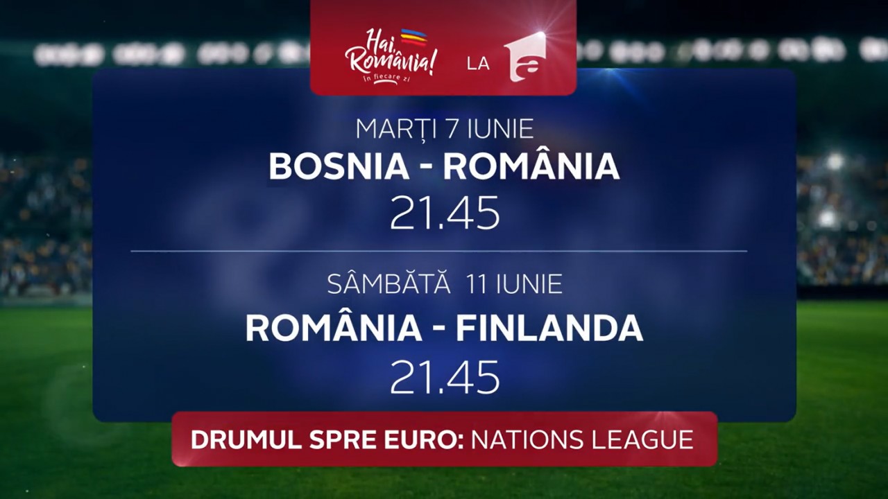 UEFA Nations League | Meciurile României: Bosnia - România & România - Finlanda