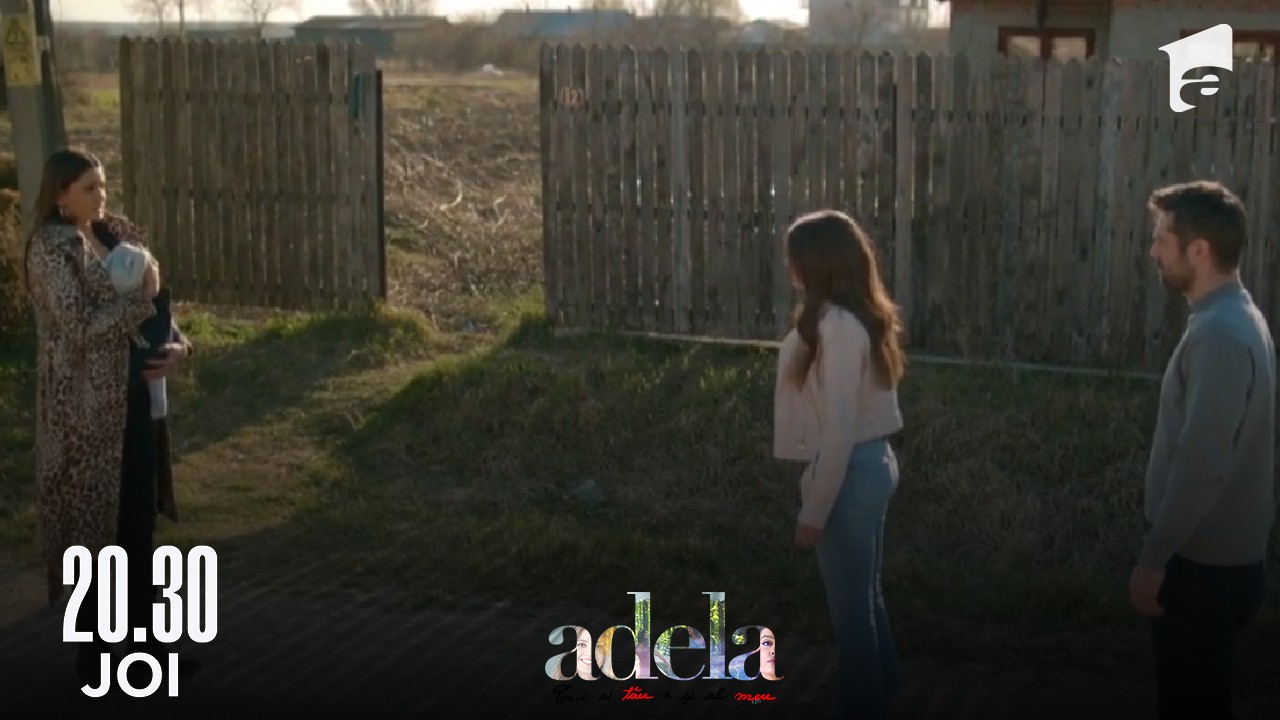 Adela sezonul 3, episodul 40, 9 iunie 2022. Adela descoperă că Andreea i-a răpit copilul!