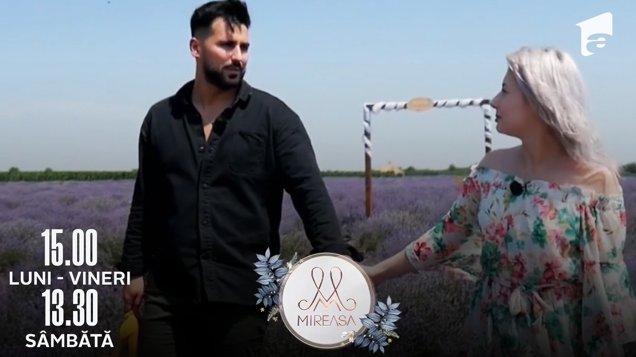 Mireasa Sezonul 5, 22 iunie 2022. Sese și Giovana, &icirc;nt&acirc;lnire &icirc;n lanul de lavandă