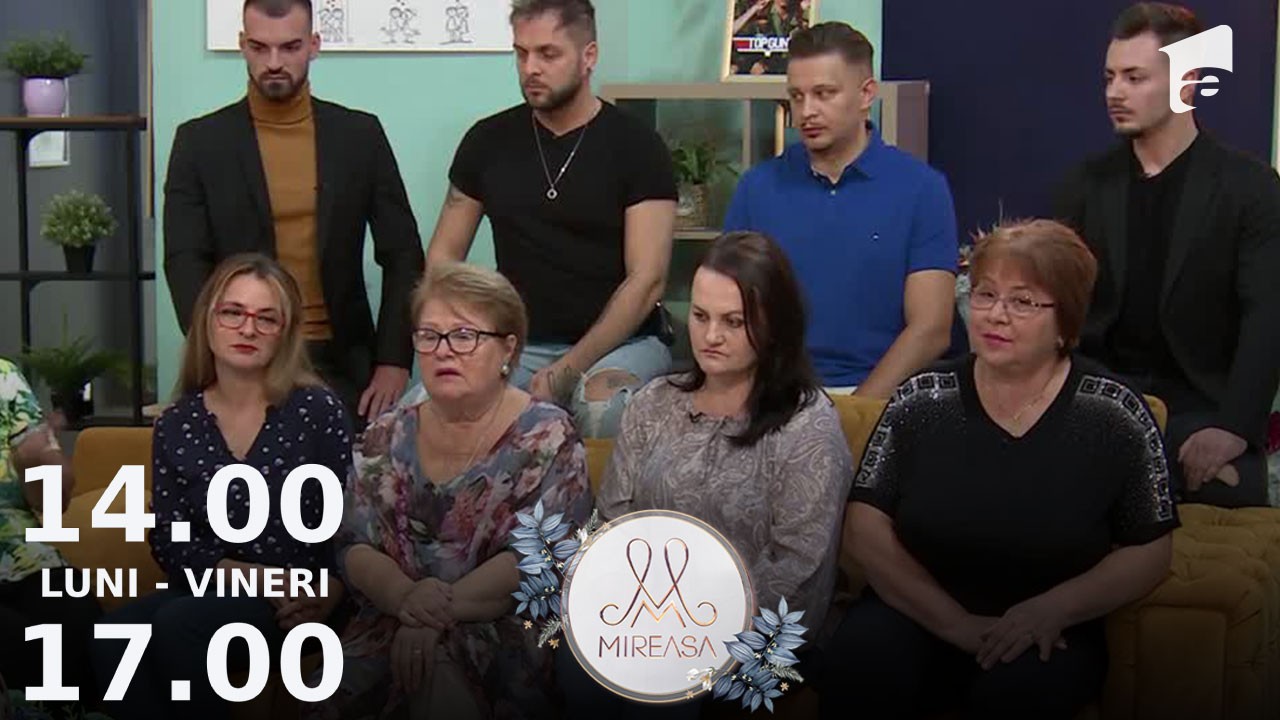 Mireasa Sezonul 6, 21 septembrie 2022. Ne&icirc;nțelegerile &icirc;ntre fete și mame