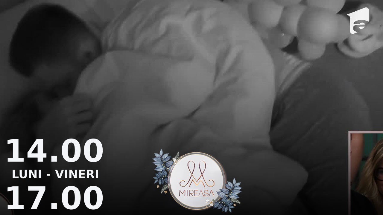 Mireasa Sezonul 6, 22 septembrie 2022. Miruna și Cosmin, noapte petrecută &icirc;mpreună