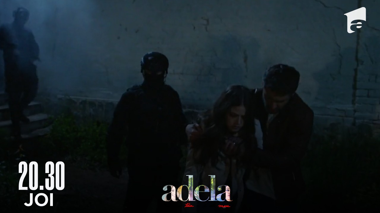 Adela sezonul 4, episodul 10, 22 septembrie 2022. Adela și Andreea sunt salvate de trupele speciale! Silviu e de negăsit!
