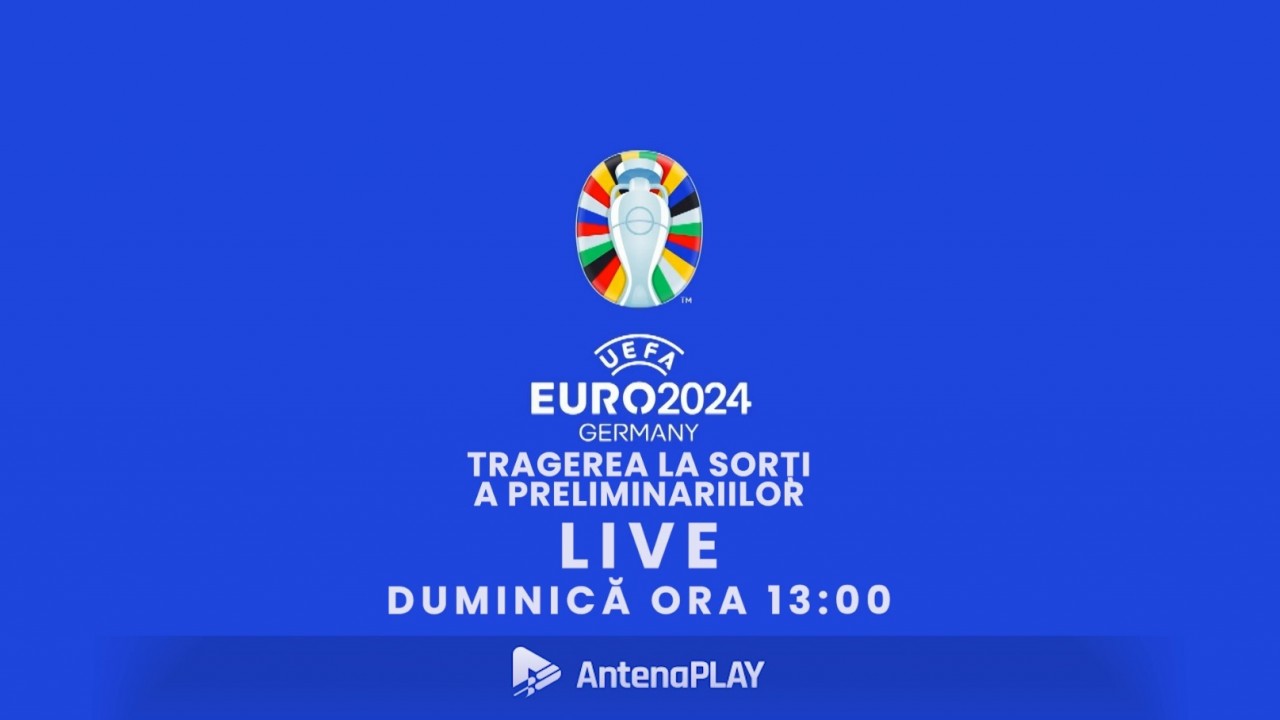 Tragere la sorți UEFA Euro 2024 | 9 octombrie, ora 13.00
