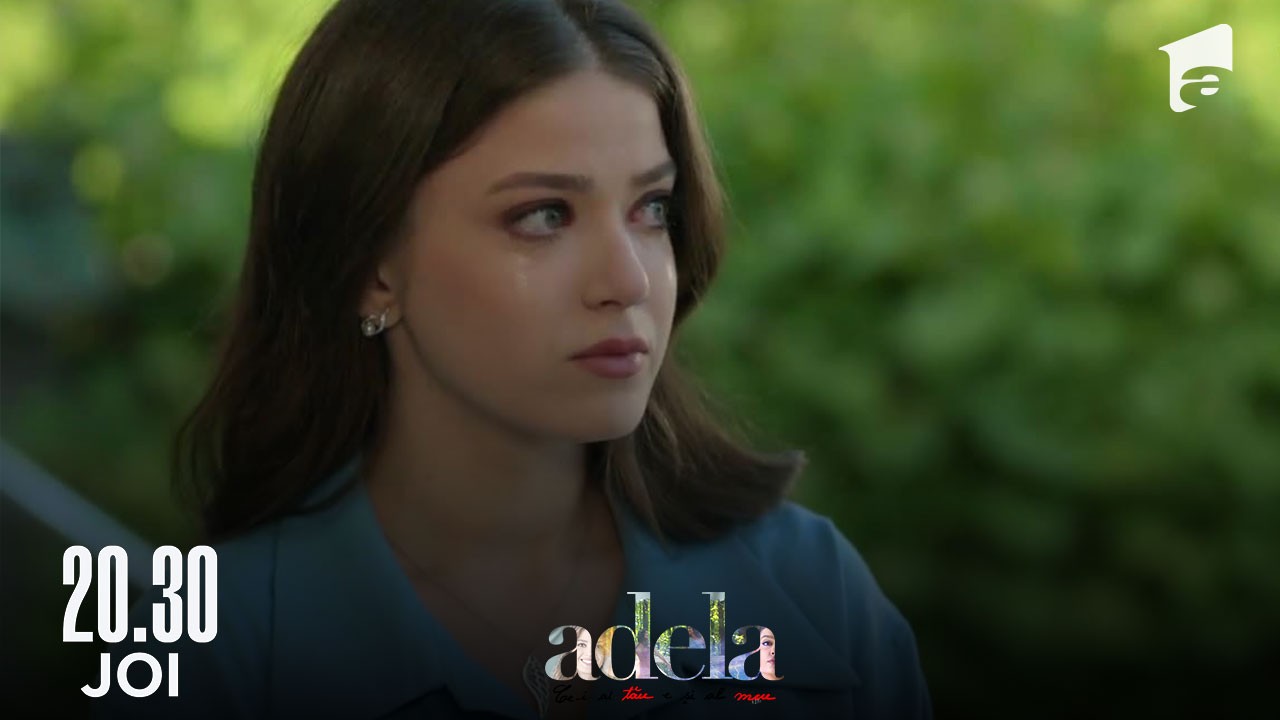 Adela sezonul 4, episodul 18, 20 octombrie 2022. Andreea are nevoie urgentă de bani. Ce ofertă i-a făcut Adelei