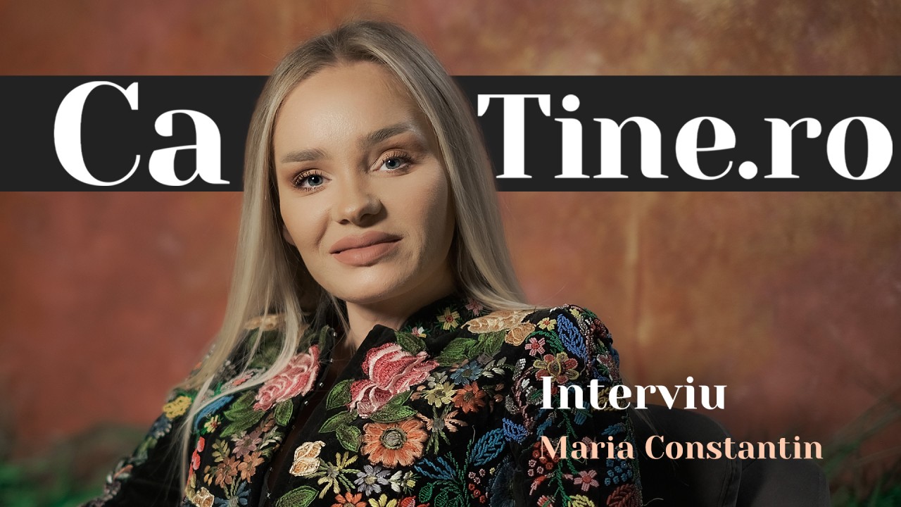 CaTine.ro - Interviu Maria Constantin
