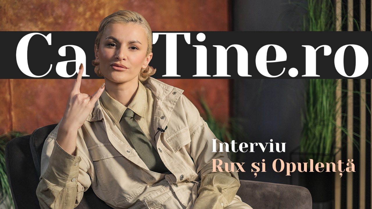 CaTine.ro - Interviu Rux și Opulența
