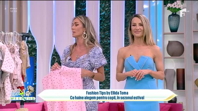 Neatza de Weekend, 28 mai 2023. Fashion Tips by Ellida Toma: Ce haine alegem pentru copii, în sezonul estival