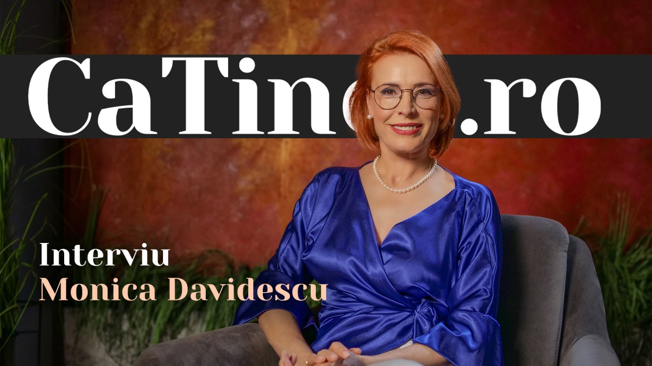 CaTine.ro - Interviu Monica Davidescu