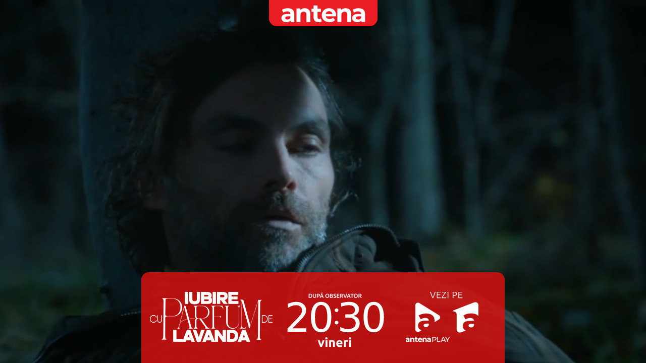 Iubire cu parfum de lavandă | Sezonul 2 | Episodul 40, 18 aprilie 2025. Traian a fost împușcat de Albert în pădure