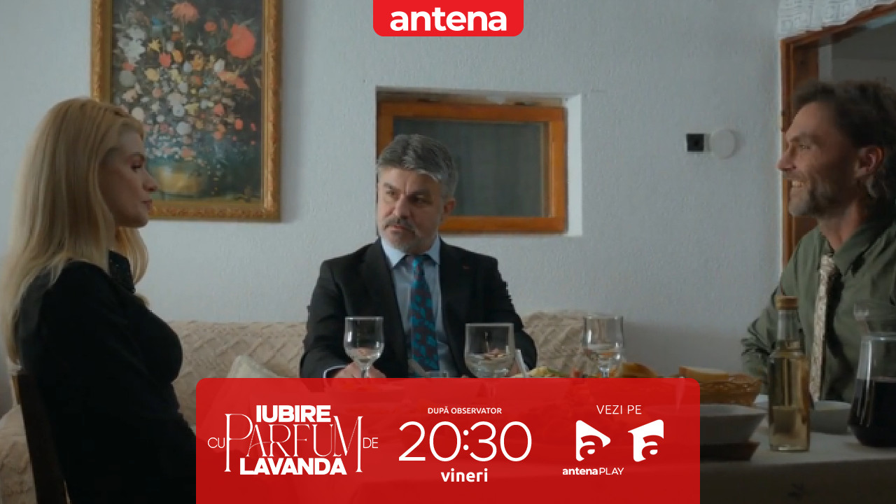 Iubire cu parfum de lavandă | Sezonul 2 | Episodul 52, 15 mai 2025. Tatăl Claudiei îşi face apariţia în Podişor. Cum a decurs întâlnirea cu Traian