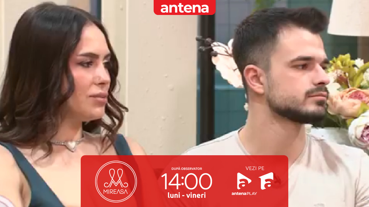 Mireasa sezonul 11, 22 mai 2025. Noi neînţelegeri în cuplul Emma şi Adrian
