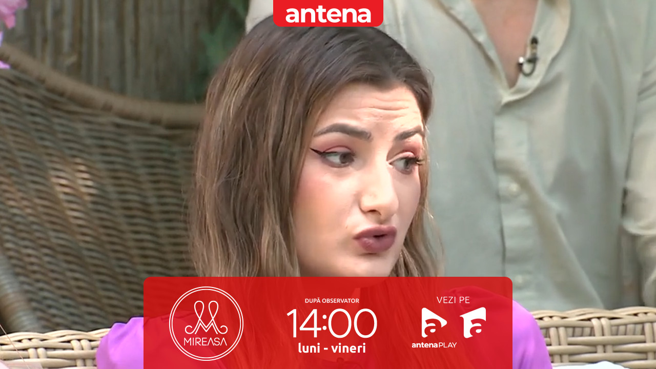 Mireasa sezonul 11, 5 iunie 2025. Discuții &icirc;ntre Roxana și doamna Dorina: O să schimb foaia!