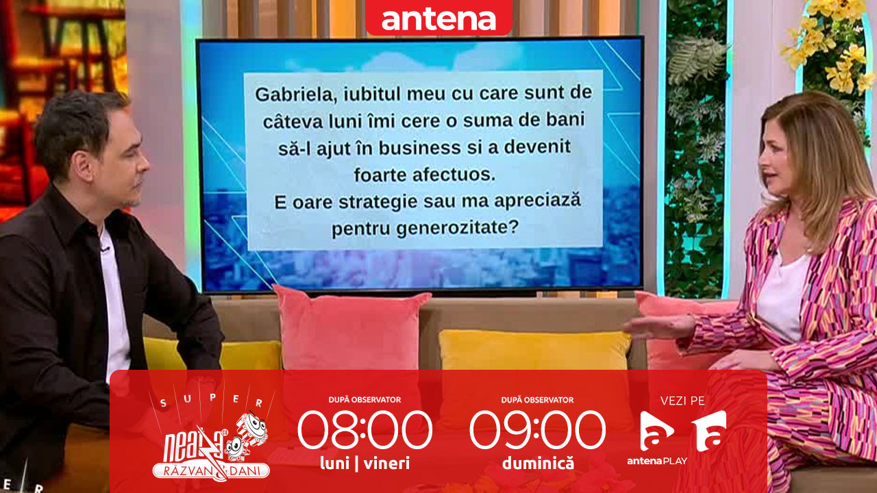 Super Neatza, 10 iunie 2025. Cum ne putem da seama dacă partenerul ne foloseşte pentru bani