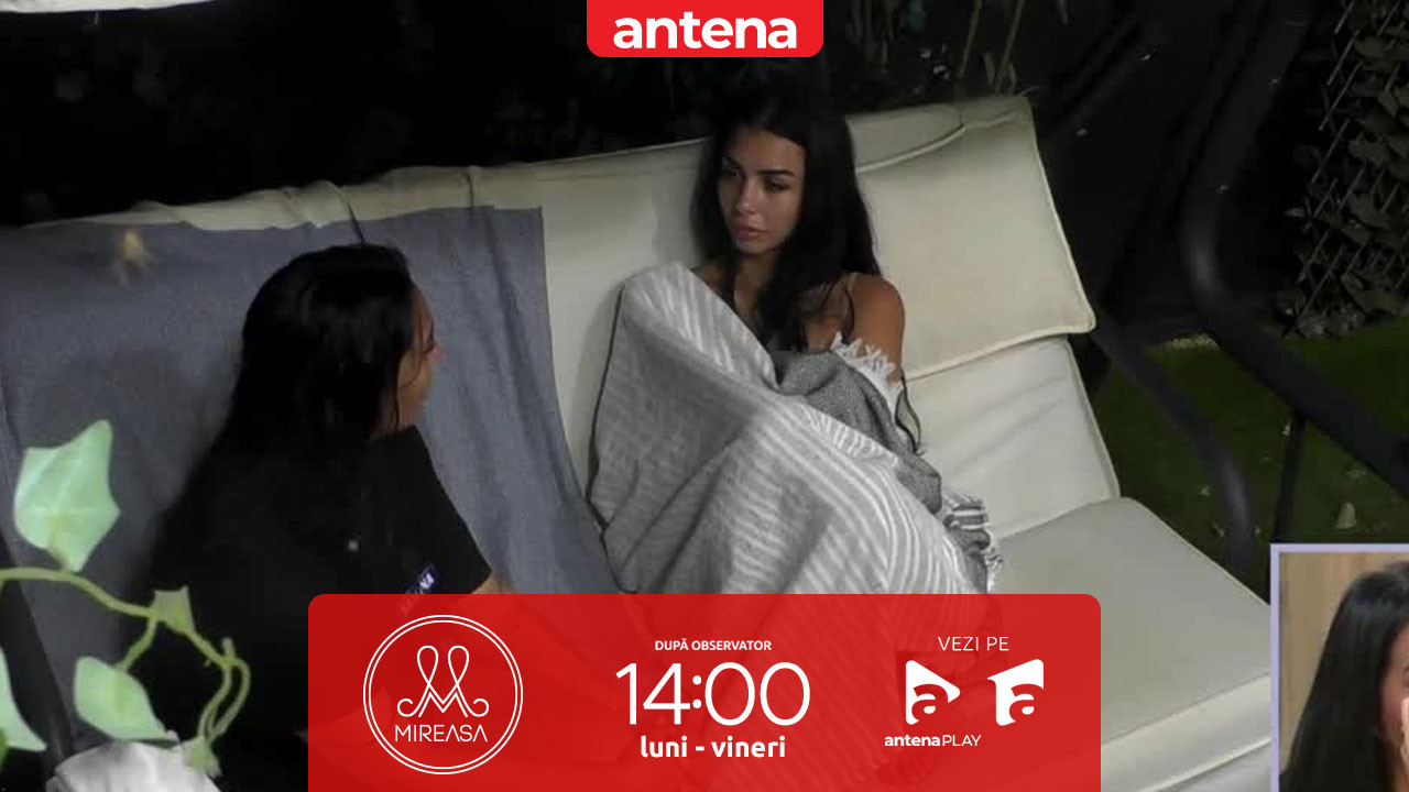 Mireasa sezonul 12, 14 august 2025. Samina și Lavinia împărtășesc experiențele nefaste din viața lor