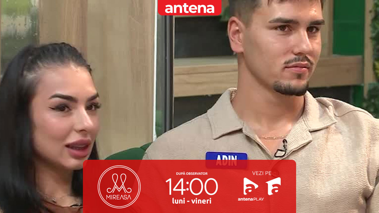 Mireasa sezonul 12, 18 august 2025. Adin, declarații măgulitoare destinate Laviniei: &Icirc;mi provoci ceva c&acirc;nd te văd