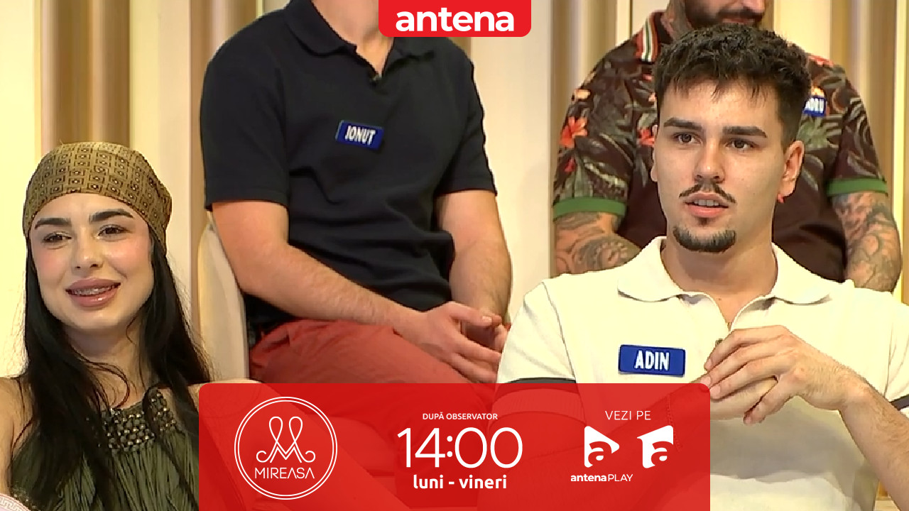 Mireasa sezonul 12, 19 septembrie 2025. Discuții &icirc;ntre Lavinia și Adin: Nu &icirc;mi place c&acirc;nd face twerk altor băieți!