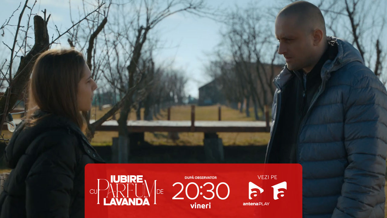 Iubire cu parfum de lavandă | Sezonul 3 | Episodul 7, 26 septembrie 2025. Maria, propunere neașteptată pentru Albert: Nu-ți donez decât după ce îi dai divorțul mamei!