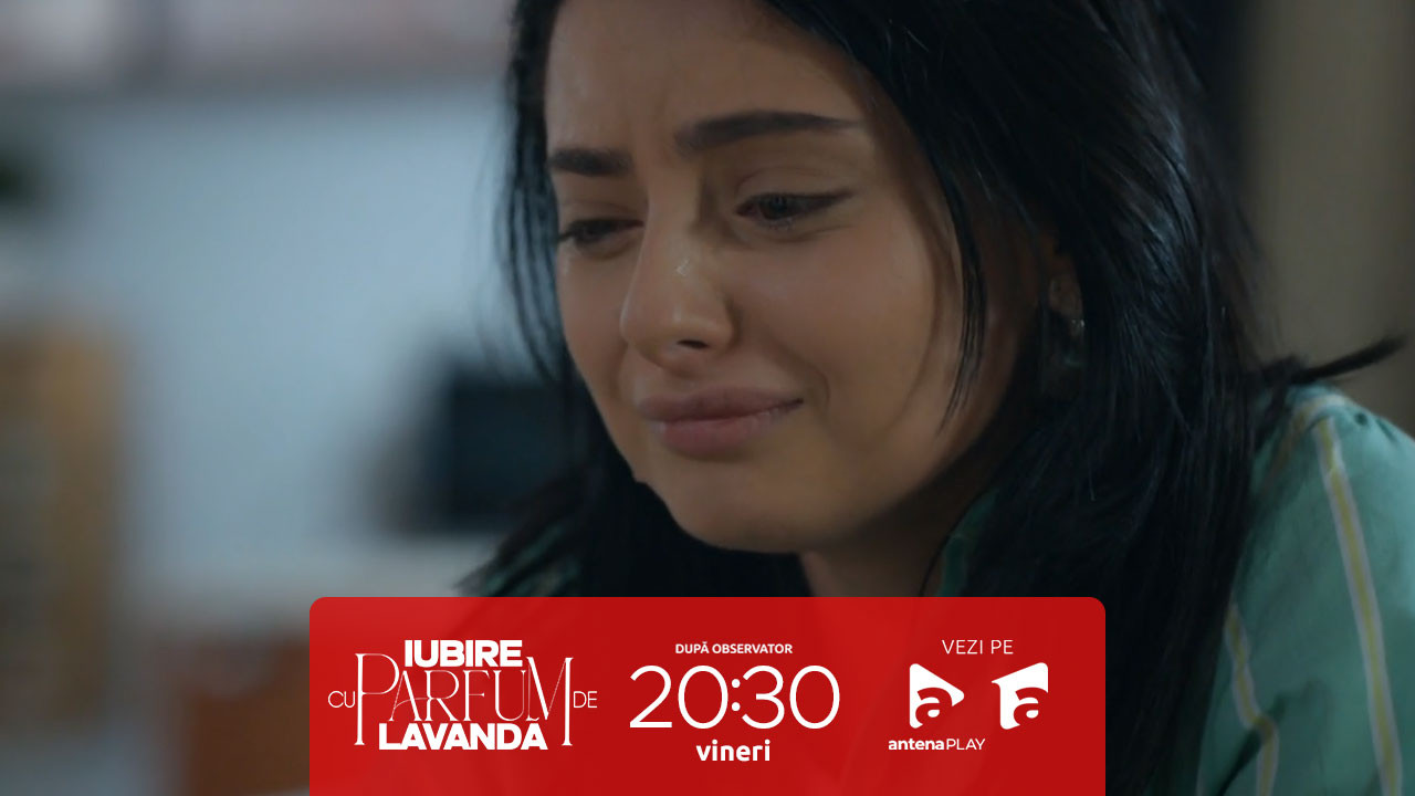 Iubire cu parfum de lavandă | Sezonul 3 | Episodul 7, 26 septembrie 2025. Alma, pedepsită drastic de Ștefan: În momentul ăsta îți faci bagajul!