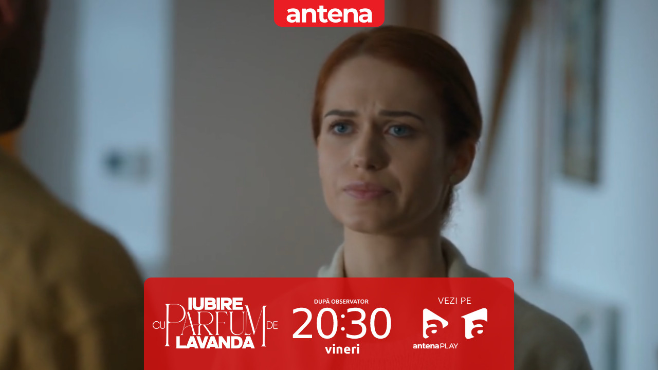 Iubire cu parfum de lavandă | Sezonul 3 | Episodul 10, 3 octombrie 2025. Anda caută o soluţie să-l convingă pe Albert să stea departe de Maria