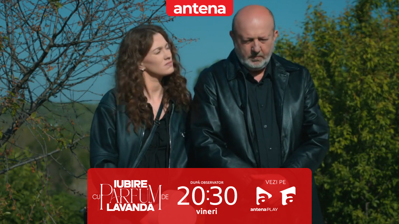 Iubire cu parfum de lavandă | Sezonul 3 | Episodul 30, 14 noiembrie 2025. Ioana merge cu tatăl ei la mormântul mamei sale