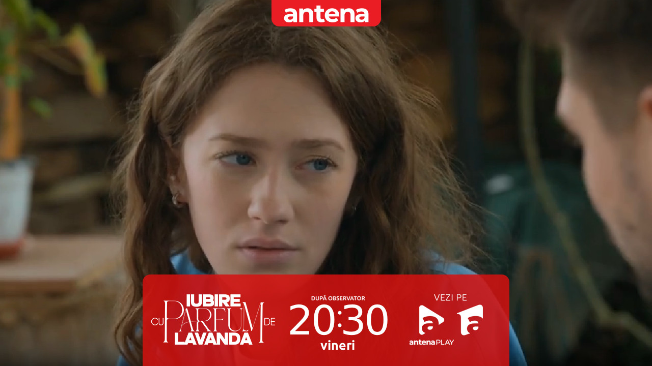 Iubire cu parfum de lavandă | Sezonul 3 | Episodul 31, 21 noiembrie 2025. Ioana refuză să se mute cu Filip la București! De ce se vede cu Rocky