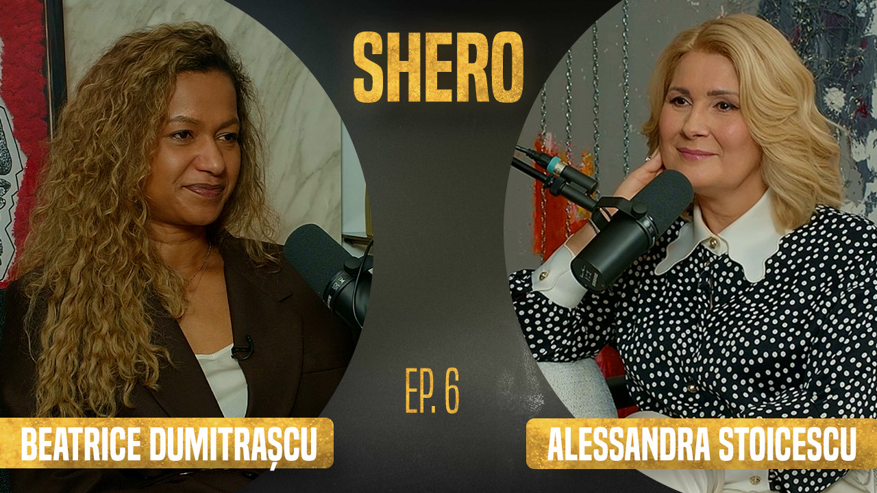 SHERO | Episodul 6: Beatrice Dumitrașcu