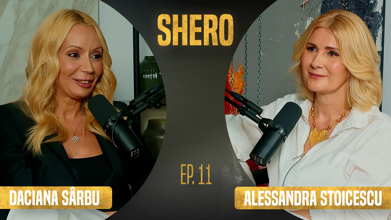 SHERO | Episodul 11: Daciana Sârbu