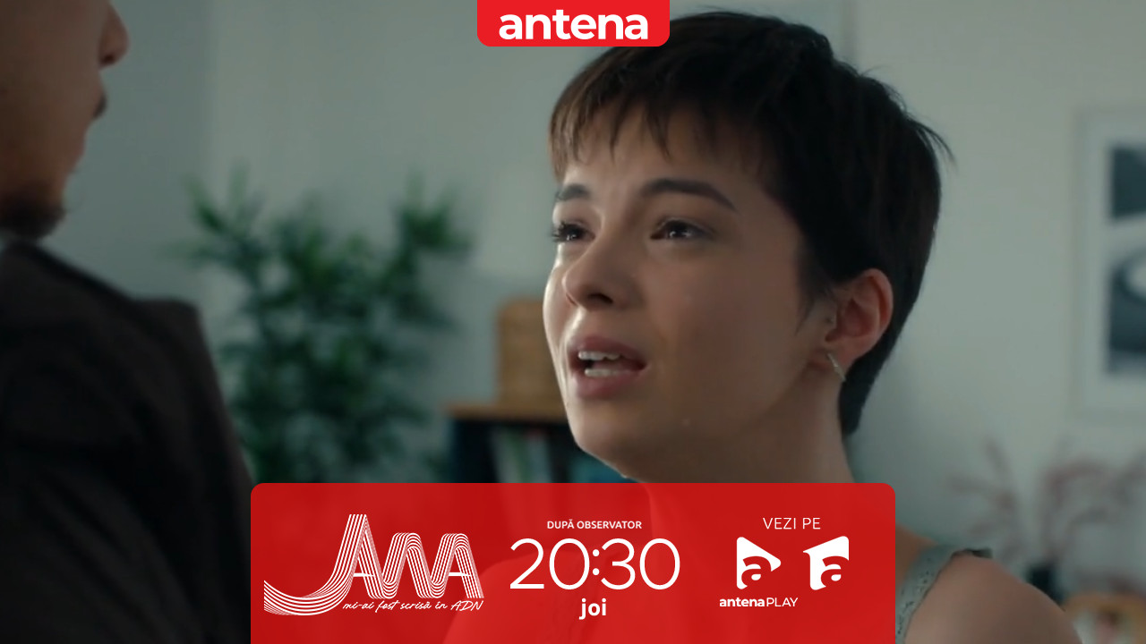 Ana, Mi-ai fost scrisă &icirc;n ADN | Sezonul 3, Episodul 14. Ana, dezamăgită că l-a pierdut pe Tudor