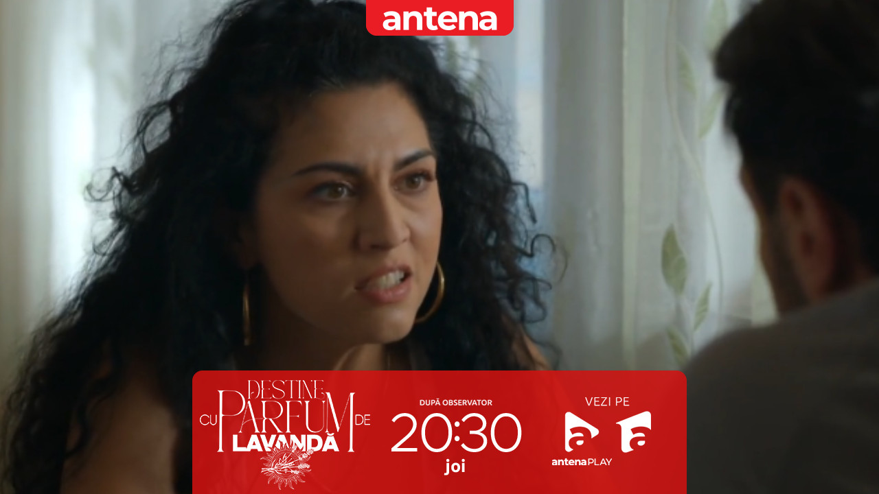 Destine cu parfum de lavandă | Episodul 20. Chanela &icirc;i cere explicații lui Vali pentru că nu l-a ucis pe Andrei