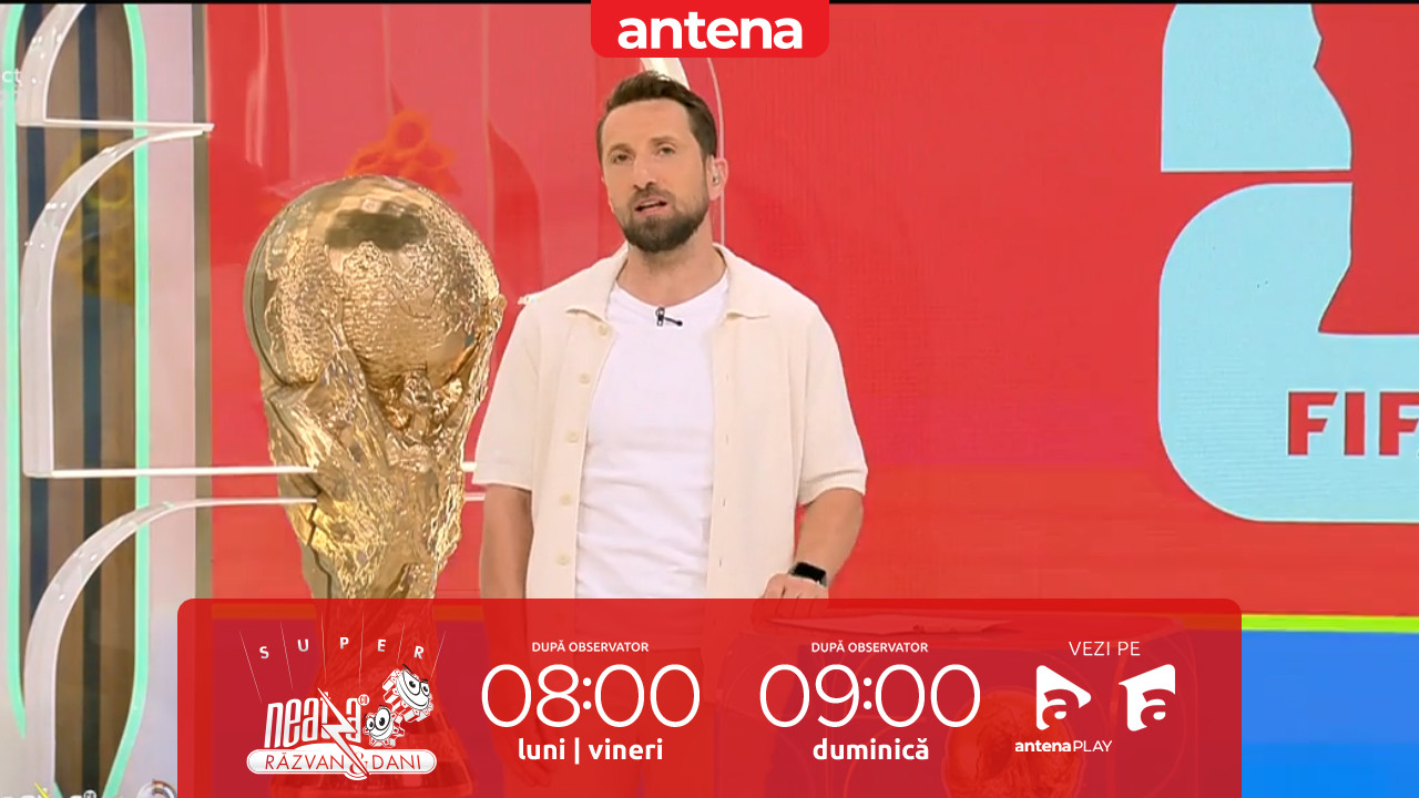 Super Neatza. World Cup News 2026. World Cup se vede &icirc;n Universul Antena