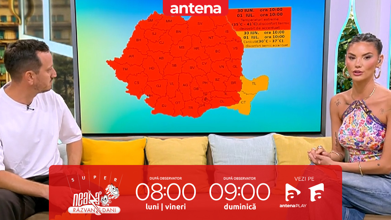 Super Neatza. Cod roșu de caniculă extins &icirc;n aproape toată țara! Fenomene extreme &icirc;n Rom&acirc;nia