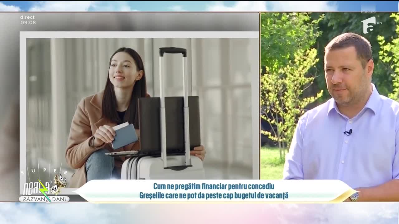 Super Neatza. Greșelile care ne pot da peste cap bugetul de vacanță
