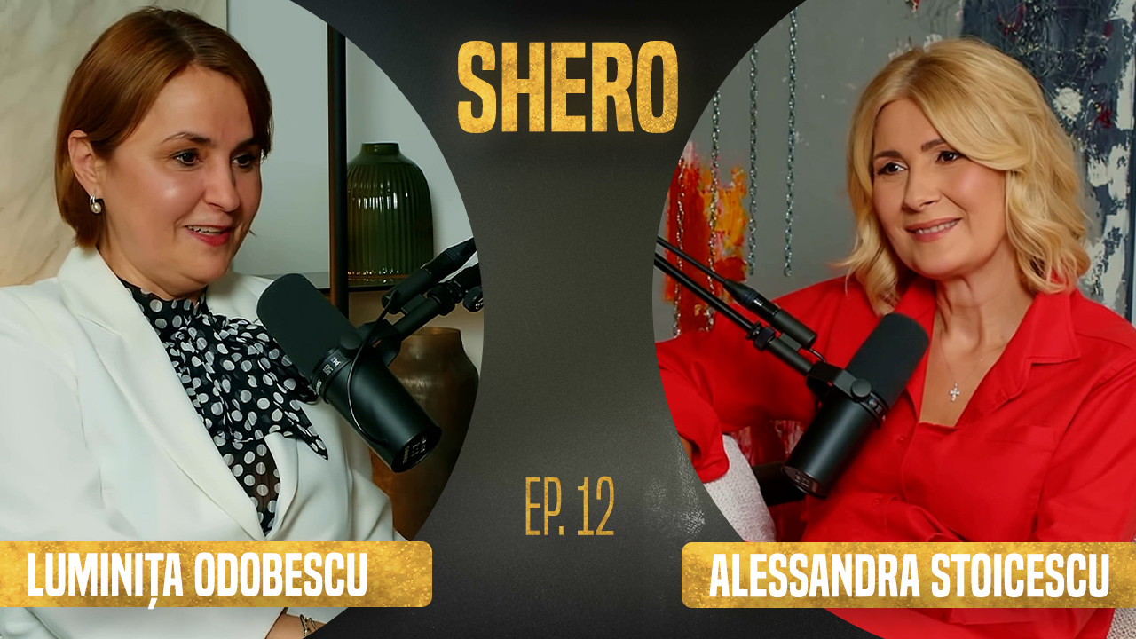 SHERO | Episodul 12: Luminița Odobescu