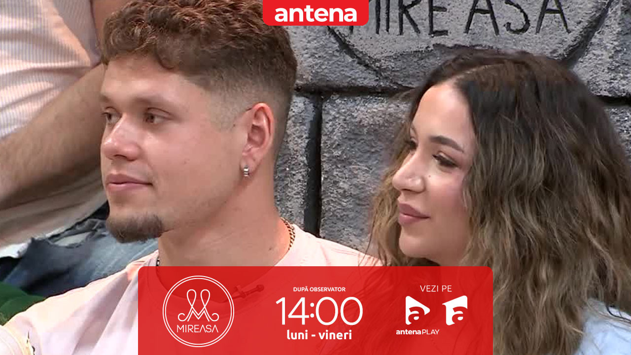 Mireasa sezonul 14. Radu, deranjat de comportamentul lui Anne-Mary: &bdquo;Dacă se supără, pleacă&rdquo;