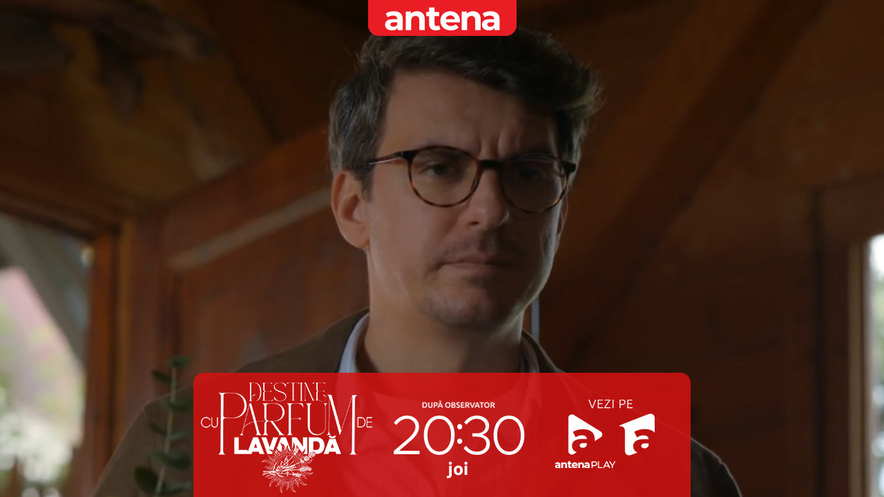 Destine cu parfum de lavandă | Episodul 44. Mihai merge la cabana din Lavandă să se &icirc;mpace cu Ioana, dar ea &icirc;l alungă: &bdquo;IEȘI!&rdquo;