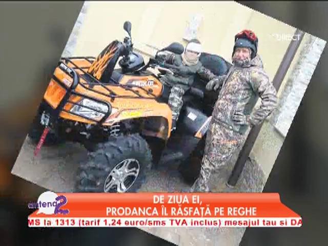 De ziua ei, Prodanca &icirc;l răsfaţă pe Reghe