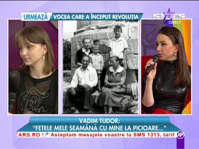 Corneliu Vadim Tudor: "Fetele mele seamana cu mine la picioare"