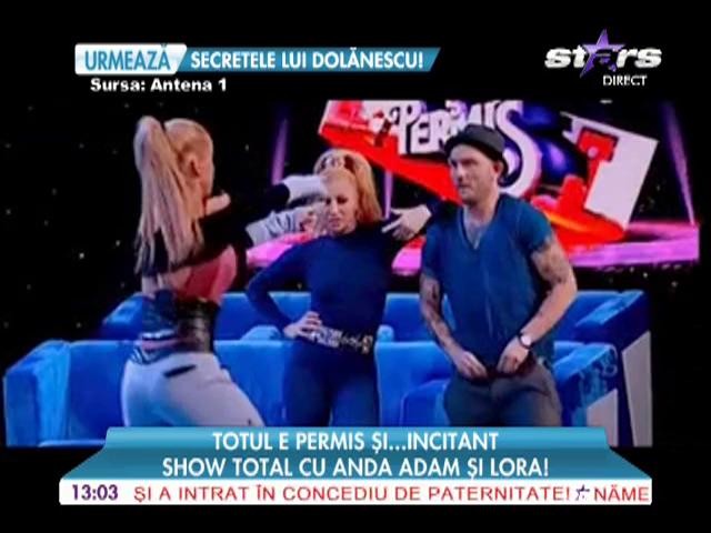 Show total cu Anda Adam și Lora la "Totul e permis"