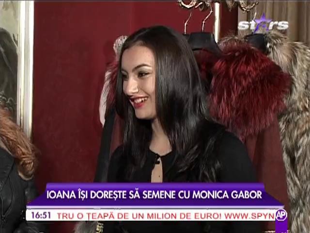 Ioana &icirc;și dorește să semene cu Monica Gabor