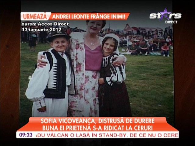 Sofia Vicoveanca, distrusă de durere