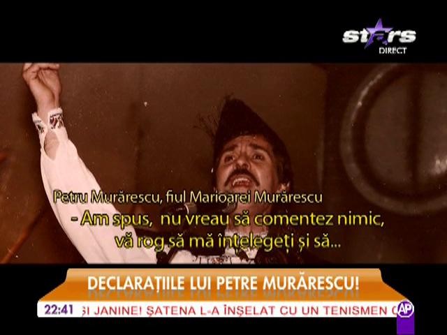 Declarațiile lui Petre Murarescu!