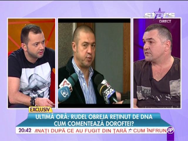 Rudel Obreja, retinut de DNA! Doroftei: Nu cred ca a cerut bani!