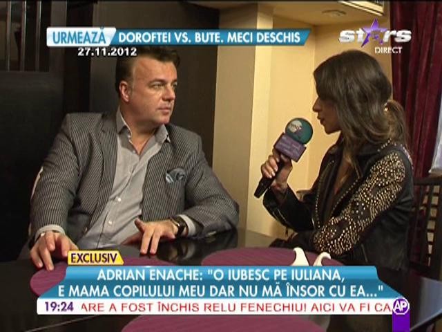 Adrian Enache: Iuliana este mama copilului meu, dar nu ma insor cu ea!