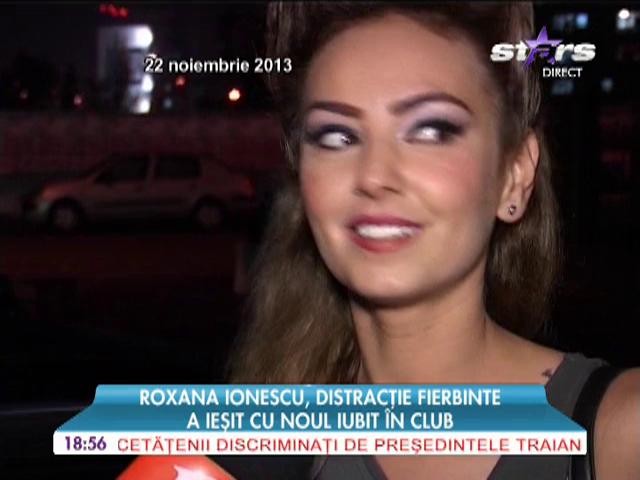 Vezi cu cine se iubeşte Roxana Ionescu!