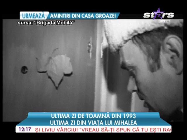 Ultima zi din viaţa lui Mihalea