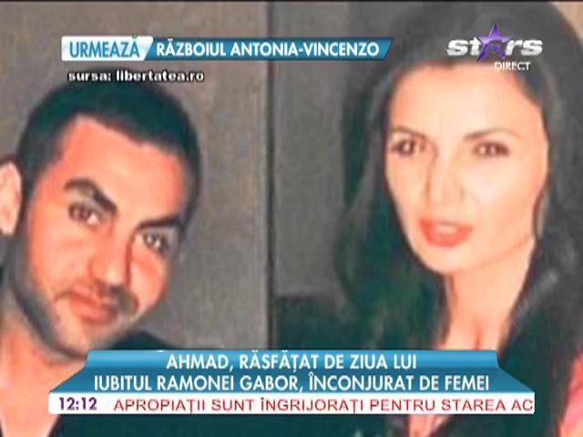 Ahmad, iubitul Ramonei Gabor, răsfăţat de ziua lui