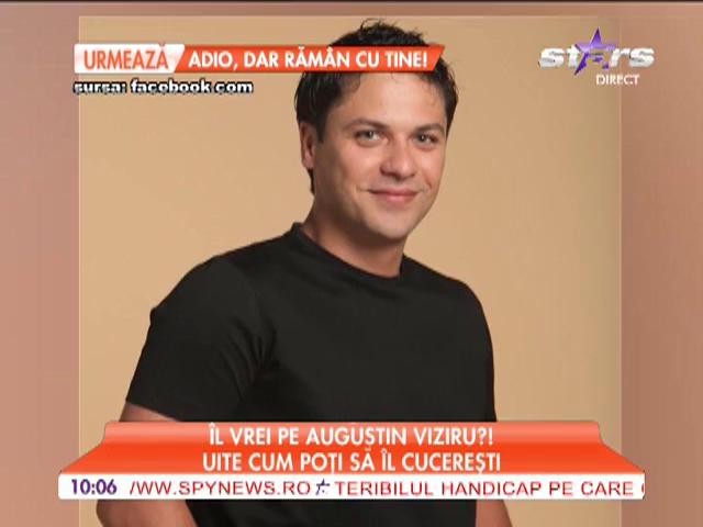 Cum să-l cucereşti pe Augustin Viziru