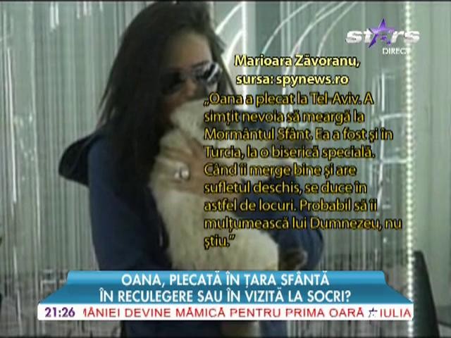 Oana Zăvoranu, pleacă &icirc;n Ţara Sf&acirc;ntă