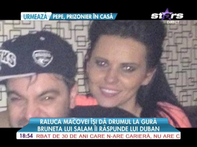 Bruneta lui Salam ii raspunde lui Duban